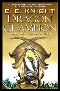 Cover of DRAGON CHAMPION, by E. E. Knight
