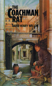 Cover of THE COACHMAN RAT, by David Henry Wilson