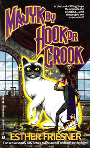 Cover of MAJYK BY HOOK OR CROOK, by Esther Friesner