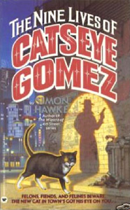 Cover of THE NINE LIVES OF CATSEYE GOMEZ, by Simon Hawke