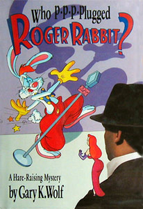 Cover of WHO P-P-P-PLUGGED ROGER RABBIT?, by Gary K. Wolf
